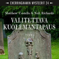Valitettava kuolemantapaus: Cherringhamin mysteerit 24 - Matthew Costello, Neil Richards