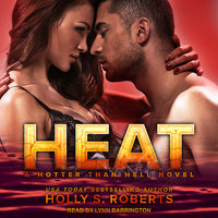 Heat - Holly S. Roberts