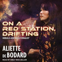On a Red Station, Drifting - Aliette de Bodard