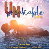 Unbreakable: City Lights Book 2 – Los Angeles: City Lights Book 2 - Los Angeles - Emma Scott