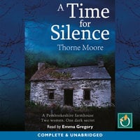 A Time for Silence - Thorne Moore