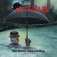 Der Butler: Der Butler setzt auf Sieg - J.J. Preyer