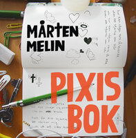 Pixis bok - Mårten Melin