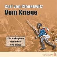Carl von Clausewitz: Vom Kriege - Carl von Clausewitz, Jörg Lehmann