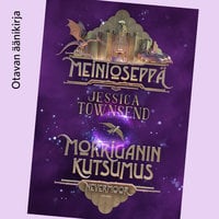 Meinioseppä - Morriganin kutsumus: Nevermoor - Jessica Townsend