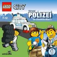 LEGO City - Folge 1: Polizei. Der unheimliche Mister X - Dagmar Dreke, Robert Missler, Sascha Rotermund