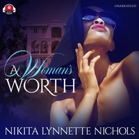 A Woman’s Worth - Nikita Lynnette Nichols