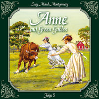 Anne auf Green Gables: Folge 5: Die neue Lehrerin - L. M. Montgomery