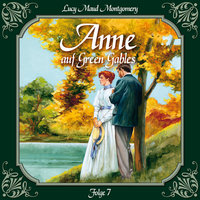 Anne auf Green Gables: Folge 7: Eine weitere verwandte Seele - L. M. Montgomery