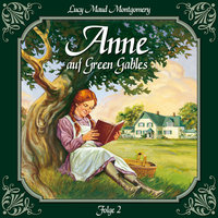 Anne auf Green Gables: Folge 2: Verwandte Seelen - L. M. Montgomery