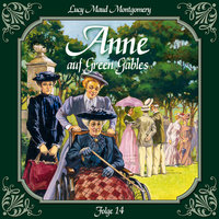 Anne auf Green Gables: Folge 14: Ein harter Brocken - L. M. Montgomery