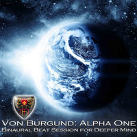 Alpha One: Binaural Beat Session for Deeper Mind - Beatrix von Burgund