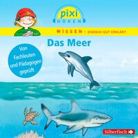 Pixi Wissen: Das Meer - Melle Siegfried, Brigitte Hoffmann