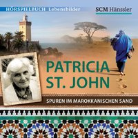 Patricia St. John: Spuren im Marokkanischen Sand - Kerstin Engelhardt