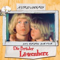 Die Brüder Löwenherz - Astrid Lindgren