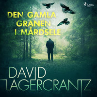 Den gamla granen i MÃ¥rdsele - David Lagercrantz