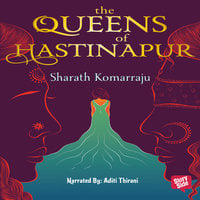 Queens of Hastinapur - Sharath Komarraju