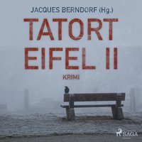Tatort Eifel II - Jacques Berndorf