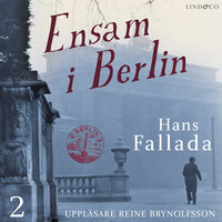 Ensam i Berlin - Del 2 - Hans Fallada