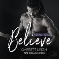 Believe - Garrett Leigh