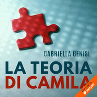 La teoria di Camila - Gabriella Genisi