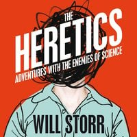 The Heretics - Will Storr