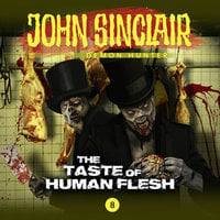 John Sinclair Demon Hunter, 8: The Taste of Human Flesh - Gabriel Conroy