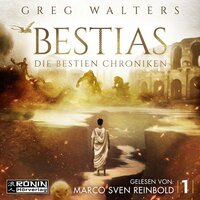 Die Bestien Chroniken - Band 1: Bestias - Greg Walters