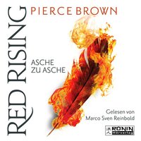 Red Rising: Asche zu Asche - Pierce Brown