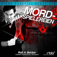 Mordspielereien - Rolf A. Becker