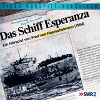 Das Schiff Esperanza - Fred von Hoerschelmann