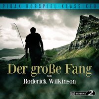 Der große Fang - Roderick Wilkinson