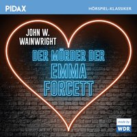 Der Mörder der Emma Forcett - John W. Wainwright