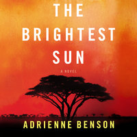 The Brightest Sun - Adrienne Benson