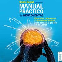 Manual práctico de neuroventas - Néstor Braidot