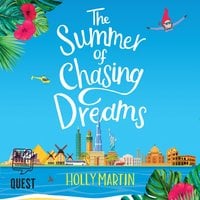 The Summer of Chasing Dreams - Holly Martin
