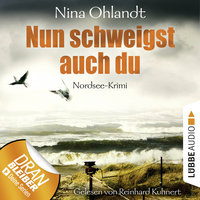 Nun schweigst auch du - John Benthien: Die Jahreszeiten-Reihe 4 (Ungekürzt) - Nina Ohlandt