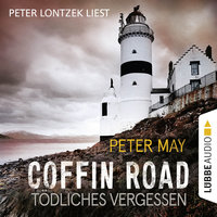 Coffin Road: Tödliches Vergessen - Peter May