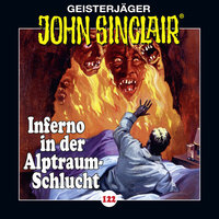 John Sinclair - Folge 122: Inferno in der Alptraum-Schlucht - Jason Dark
