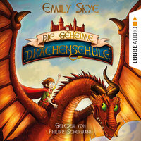 Die geheime Drachenschule - Emily Skye