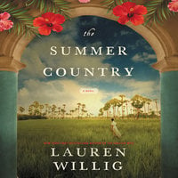 The Summer Country: A Novel - Lauren Willig