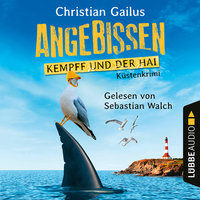Angebissen: Kempff und der Hai - Christian Gailus