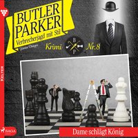 Butler Parker, 8: Dame schlägt König (Ungekürzt) - Günter Dönges