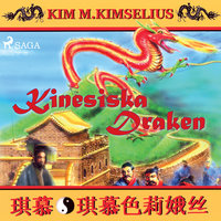 Kinesiska draken - Kim M. Kimselius