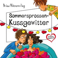 Freche Mädchen: Sommersprossen-Kussgewitter - Anja Kömmerling, Thomas Brinx