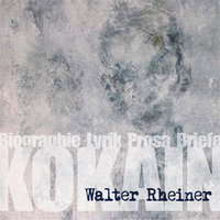 Kokain: Walter Rheiner, Biographie, Lyrik, Prosa, Briefe - Walter Rheiner