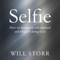 Selfie - Will Storr