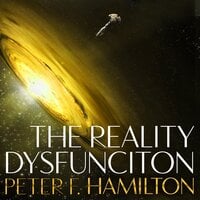 The Reality Dysfunction - Peter F. Hamilton
