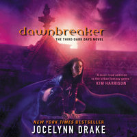 Dawnbreaker: The Third Dark Days Novel - Jocelynn Drake