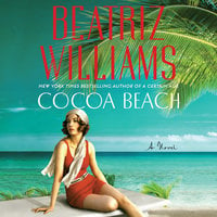 Cocoa Beach: A Novel - Beatriz Williams